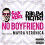 No Boyfriend [Single]