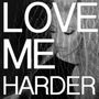 Love Me Harder [Single]