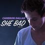 She Bad [Single]