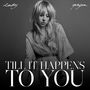 Till It Happens To You [Single]