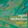 Without You [Single]