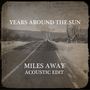 Miles Away Acoustic Edit [Single]