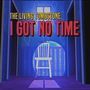 I Got No Time [Single]