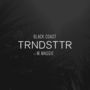 TRNDSTTR (Ft. M. Maggie) [Single]