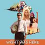 Wish I Was Here (Le rôle de ma vie) [BO]