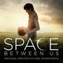 L'espace Entre Nous (The Space Between Us) [BO]