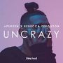 Uncrazy [Single]