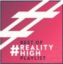 Best Of... #RealityHigh Playlist