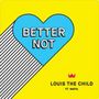 Better Not [Single]