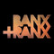 Banx & Ranx