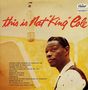 This Is Nat "King" Cole [Compilation]