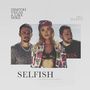 Selfish [Single]