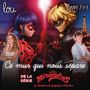 Ce Mur Qui Nous Sépare (série Miraculous) [Single]