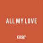 All My Love [Single]