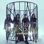 We are Legendary [Single]