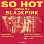 So Hot (THEBLACKLABEL REMIX) [Single]