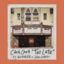 Too Late [Single]