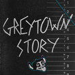 Greytown Story