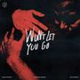 Won’t Let You Go [Single]