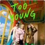 Too Young [Single]