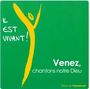 CD n°23 – Il Est Vivant ! - Venez, Chantons Notre Dieu