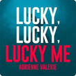 Lucky, Lucky, Lucky Me [Single]