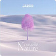 Nouvelle Nature [Ep]