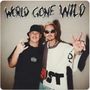 World Gone Wild (& CYRIL Ft. Sam Martin)