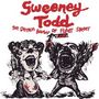 Sweeney Todd, the Demon Barber of Fleet Street (Comédie Musicale)