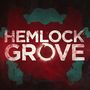 Hemlock Grove