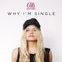 Why I'm Single [Single]